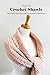 Stylish Crochet Shawls: The...