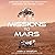 Missions to Mars: A New Era of Rover and Spacecraft Discovery on the Red Planet - Library Edition