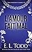 L’amour fait mal (Pour toujours et à jamais) (French Edition)