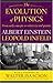 The Evolution of Physics: From Early Concepts to Relativity and Quanta