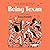 Being Texan: Essays, Recipes, and Advice for the Lone Star Way of Life