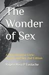 The Wonder of Sex: A Discoverative View: Society and Sex 2nd Edition (The Wonder of Sex: A Discoverative View Series) The Wonder of Sex: A Discoverative View: Society and Sex 2nd Edition (The Wonder of Sex: A Discoverative View Series)