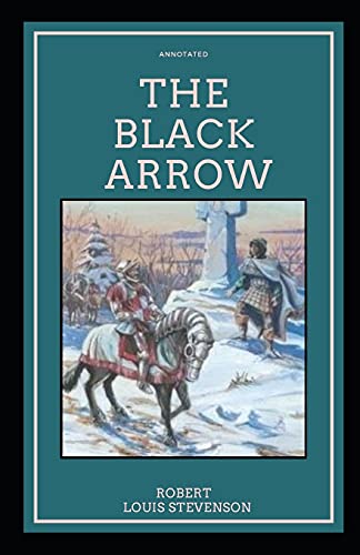 The Black Arrow Annotated: penguin classics