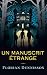 Un manuscrit étrange (Histoires étranges, #3)