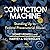 Conviction Machine: Standing Up to Federal Prosecutorial Abuse Library Edition