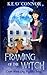 Framing of the Witch (Crypt Witch Cozy Mystery Series)