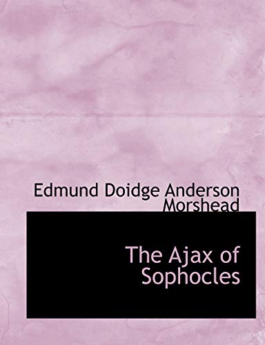 The Ajax of Sophocles