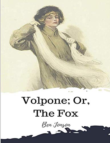 Volpone Or The Fox: