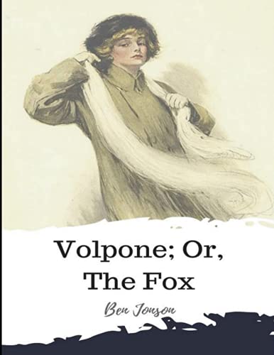 Volpone Or The Fox: