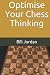 Optimise Your Chess Thinking