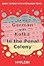 Learn German with Kafka's The Penal Colony: Interlinear German to English (Learn German with Stories and Texts for Beginners and Advanced Readers)