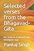 Selected verses from the Bhagavad-Gita: for living in a rational and intelligent way