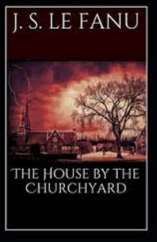 The House by the Church-Yard annotated
