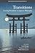 Transitions: Crossing Boundaries in Japanese Philosophy (Frontiers of Japanese Philosophy)