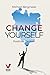 Change yourself - Positives Denken: Wie Sie Ihre Resilienz trainieren, negative Gedanken stoppen & Zweifel und Ängste für immer überwinden (Positive Psychologie) (German Edition)