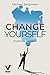 Change yourself - Positives Denken: Wie Sie Ihre Resilienz trainieren, negative Gedanken stoppen & Zweifel und Ängste für immer überwinden (Positive Psychologie) (German Edition)
