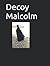 Decoy Malcolm