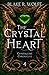 The Crystal Hearts (The Crystalline Chronicles Saga #4)