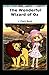 The Wonderful Wizard of Oz Annotated