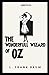 The Wonderful Wizard of Oz Annotated: Oz book Series
