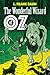 The Wonderful Wizard of Oz (Annotated)