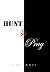 Hunt & Pray