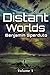 Distant Worlds: Volume 1