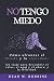 NO TENGO MIEDO by Dean W. Robbins