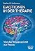 Emotionen in der Therapie: Von der Wissenschaft zur Praxis