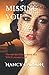 Missing You: All the right ingredients . . . romance, passion, obsession, wartime tragedy