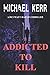 Addicted to Kill (Matt Barnes)