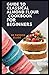 Guide To Classical Almond Flour Cookbook For Beginners: Almond flour may also provide more health benefits than traditional wheat flour, such as reducing “bad” LDL cholesterol and insulin resistance.
