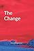 The Change