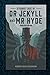 The Strange Case Of Dr. Jekyll And Mr. Hyde: (Annotated Edition)
