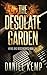 The Desolate Garden (Heirs and Descendants)