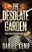 The Desolate Garden (Heirs And Descendants Book 1)