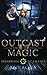 Outcast Magic: Spring Season (Spearwood Academy)