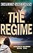 The Regime: Book Two of Kendra's Journey