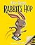 Rabbit's Hop: A Tiger and Friends Book
