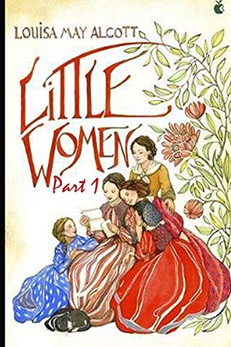 Little Women: Illustrated Part 1