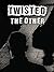The Other (Twisted)