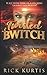 Twisted Bwitch