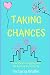 Taking Chances (Love and Life in NYC Series)