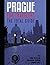 PRAGUE FOR TRAVELERS. The total guide: The comprehensive traveling guide for all your traveling needs. (EUROPE FOR TRAVELERS)