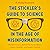 The Stickler's Guide to Science in the Age of Misinformation: The Real Science Behind Hacky Headlines, Crappy Clickbait, and Suspect Sources