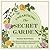 Unearthing the Secret Garden: The Plants and Places That Inspired Frances Hodgson Burnett; Library Edition