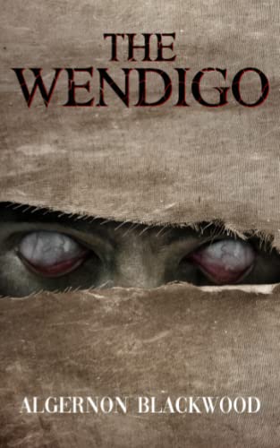 The Wendigo: Classic Horror Tale