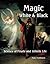 Magic, White and Black : Science of Finate and Infinite Life