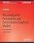 Reasoning with Probabilistic and Deterministic Graphical Models: Exact Algorithms, Second Edition (Synthesis Lectures on Artificial Intelligence and Machine Learning)