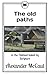 The old paths: or the Talmud tested by Scripture